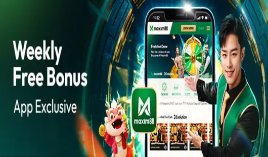 maxim88 app deposit weekly free bonus